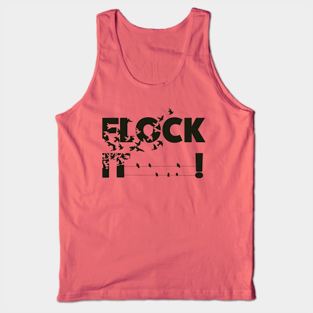 Flock It Tank Top by Breathing_Room